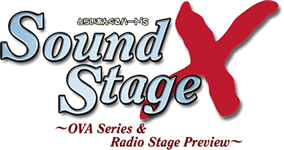 SoundStage X 〜OVA Series & Radio Stage Preview〜